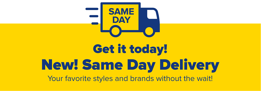 Get It Today! New! Same Day Delivery