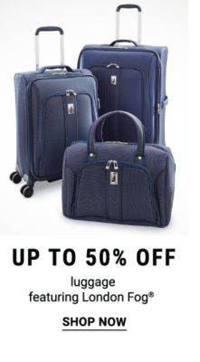 Up to 50% off luggage featuring London Fog®. Shop Now.