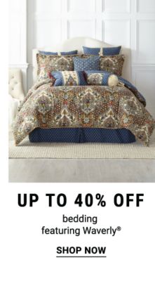 Up to 40% off bedding featuring Waverly®. Shop Now.