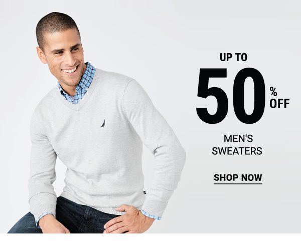 Up to 50% off men's sweaters. Shop Now.