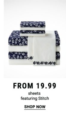 Sheets featuring Stitch from $19.99. Shop Now.