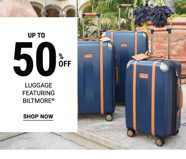 Up to 50% off luggage featuring Biltmore®. Shop Now.