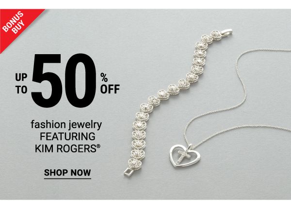 Bonus Buy - Up to 50% off fashion jewelry featuring Kim Rogers®. Shop Now.