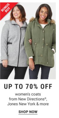 Bonus Buy - Up to 70% off women's coats from new Directions®, Jones New York & more. Shop Now.