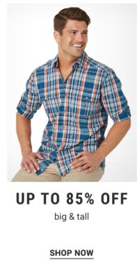 Up to 85% off big & tall. Shop Now.