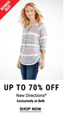Bonus Buy - Up to 70% off New Directions® - Exclusively at Belk. Shop Now.