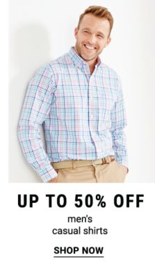 Up to 50% off men's casual shirts. Shop Now.