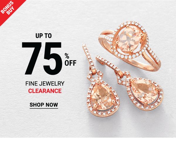 Bonus Buy - Up to 75% off fine jewelry clearance. Shop Now.