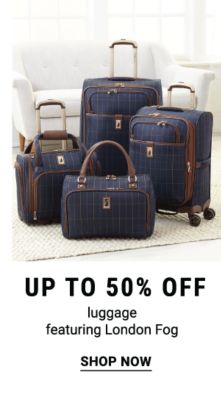 Up to 50% off luggage featuring London Fog. Shop Now.