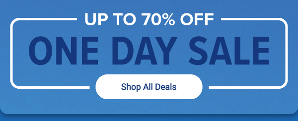 Up to 70% off. One day sale. Shop all deals.