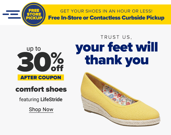 Trust us, your feet will thank you. Up to 30% off comfort shoes after coupon, featuring Life Stride. Shop Now.