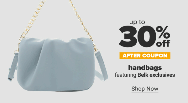 Up to 30% off handbags after coupon featuring Belk exclusives. Shop Now.
