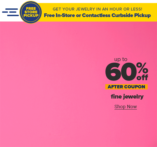 Up to 60% off fine jewelry after coupon. Shop Now.