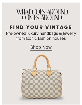 What goes around comes around logo. Find your vintage. Pre-owned luxury handbags & jewelry from iconic fashion houses. Image of purse. Shop now.