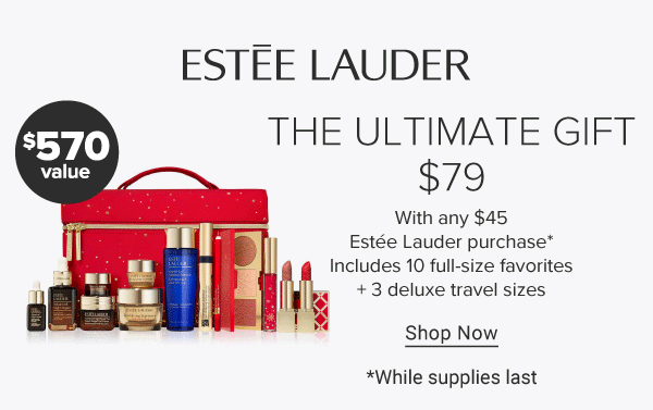 A red and gold makeup bag with a variety of skincare and makeup products. $570 value. Estee Lauder. The ultimate gift. $79 with any $45 Estee Lauder purchase. Includes 10 full size favorites plus three deluxe travel sizes. Shop now. While supplies last.