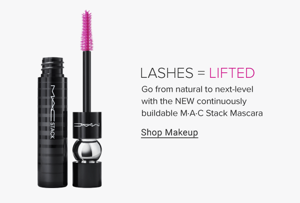 Lashes = Lifted. Go from natural to next-level with the NEW continuously buildable MAC Stack Mascara. Shop Now. 