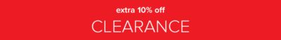 Extra 10% off Clearance.