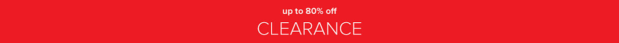 Up to 80% off clearance. Shop now.