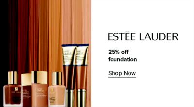 A variety of Estee Lauder foundation products. Estee Lauder. 25% off foundation. Shop Now. 