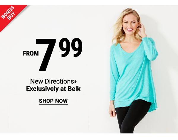 Bonus Buy - New Directions® from $7.99 - Exclusively at Belk. Shop Now.