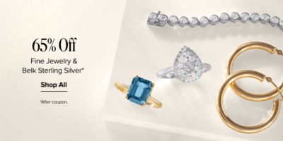 65% off fine jewelry and Belk Sterling Silver. Shop now. Disclaimer, after coupon. Various pieces of jewelry.