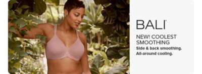 Image of woman in bra. Bali logo . NEW! COOLEST SMOOTHING. Side & back smoothing. All-around cooling.