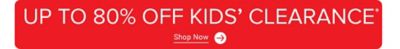 Up to 80% off kids' clearance. Shop now