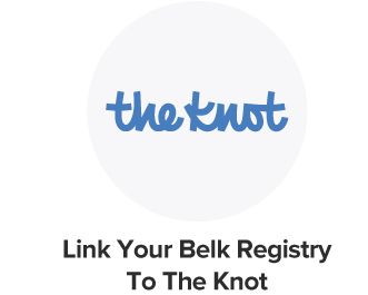 The Knot. Link your Belk Registry to The Knot.