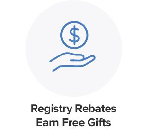 An illustration of a dollar sign over a hand. Registry rebates earn free gifts.