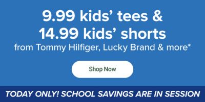 School savings are in session. From 9.99 kids' apparel from Tommy Hilfiger, Lucky Brand and more. Shop now.