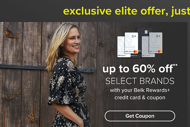 A woman wearing a black, short sleeve maxi dress with pockets and a floral print. A woman wearing a short sleeve denim jumpsuit. Exclusive Elite offer just for you. Now thru October 2nd. Four Belk Rewards Plus credit cards. Up to 60% off select brands with your Belk Rewards Plus Elite credit card and coupon. Get coupon. 