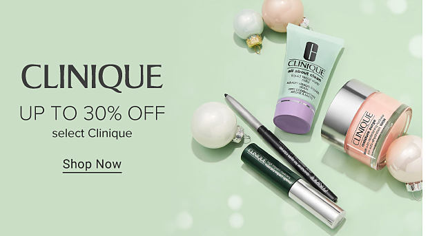 Clinique. Up to 30% off select Clinique. Shop Now. A variety of Clinique cosmetic products.