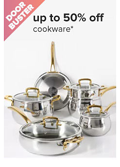 Doorbuster. Up to 50% off cookware. Various pots and pans. 