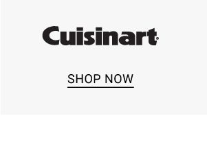 Top Trending Brands - Cuisinart. Shop Now.