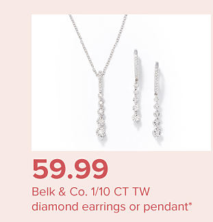 Image of a diamond necklace with matching earrings. $59.99 Belk and Co 1/10 carat diamond earrings or pendant.