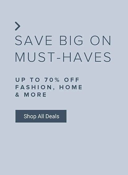 Save big on must haves. Up to 70% off fashion, home and more. Shop all deals.