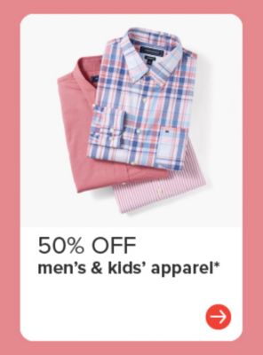 50% off men's and kids' apparel. Image of button down shirts.