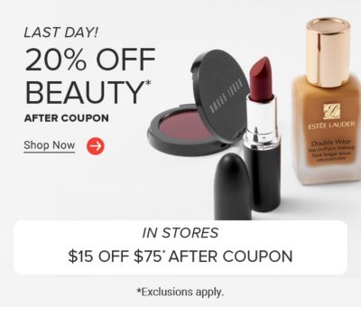 Image of various makeup products. Online only. 20% off beauty after coupon. Shop now. In stores $15 off $75 after coupon. Exclusions apply. Now to February 9.