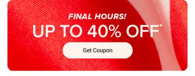Save on the perfect gift. Up to 40% off. Get coupon. Now to February 9.