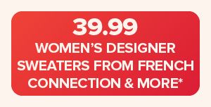 $39.99 women's designer sweaters from French Connection and more.