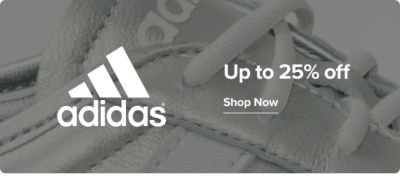 Adidas. Up to 25% off. Shop now.
