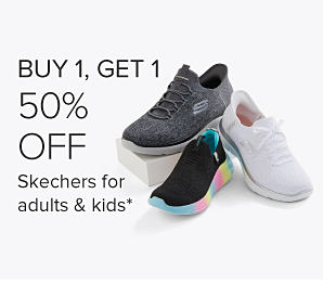 Buy one, get one 50% off Skechers for adults and kids. Image of assorted Skechers sneakers. 