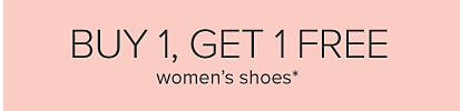 Buy one, get one free women's shoes.