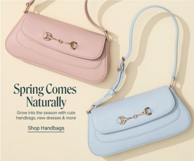 Spring comes naturally. Grow into the season with cute handbags, new dresses and more. Shop handbags. A blue purse next to a pink purse.
