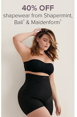 An image of a woman wearing a black strapless bra and shape wear. 40% off shape wear from Shapermint, Bali, and Maidenform.