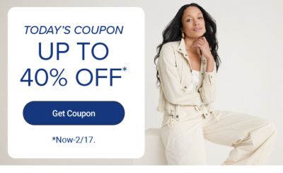 Today's coupon, up to 40% off. Get coupon. Now through February 17.