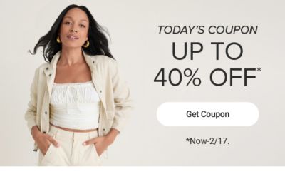 Today's coupon, up to 40% off. Get coupon. Now through February 17.