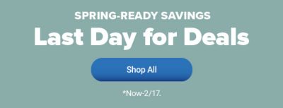 Spring ready savings, this weekend only. Shop all. Now through February 17.
