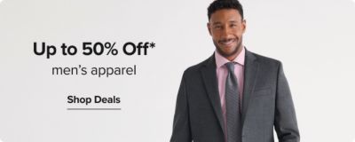 Up to 50% off mens apparel. Shop deals. A man in a suit, tie, dress pants and shirt.