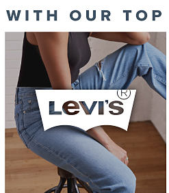 Redefine your denim with our top brands. Images of men and women wearing denim with logos. Shop Levi's. 